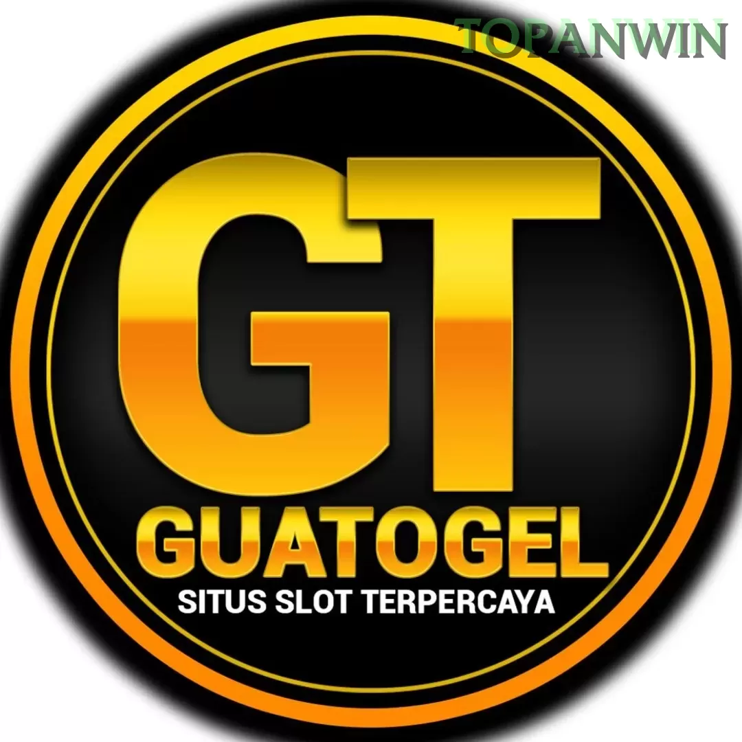 GUATOGEL dan topanwin: Rangkuman Brand yang Banyak Dicari